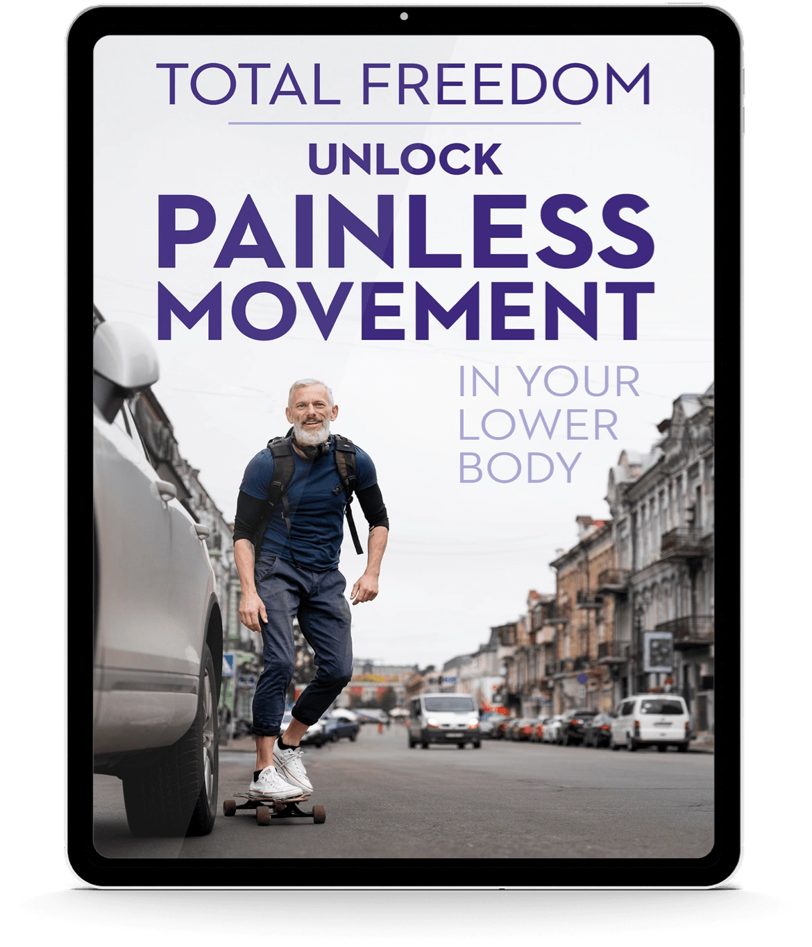  Bonus - 2 Total Freedom: Unlock Painless Movement in Your Lower Body